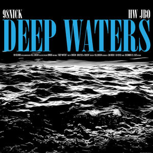 Deep waters (feat. 98NICK) [Explicit]