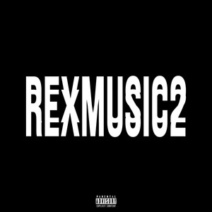 REXMUSIC2 (Explicit)