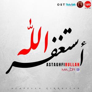 Astaghfirullah (Original TickTalk TV Soundtrack)