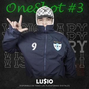 Visionary OneShot #3 (feat. Lu$io)