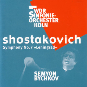 Shostakovich: Symphony No. 7 "Leningrad"