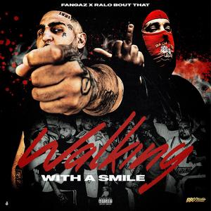 Walking Wit A Smile (feat. Ralo Bout That) [Explicit]