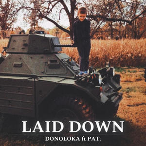 Laid Down (feat. PAT.)