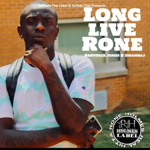 Long Live Rone (feat. Dhanraj) [Explicit]