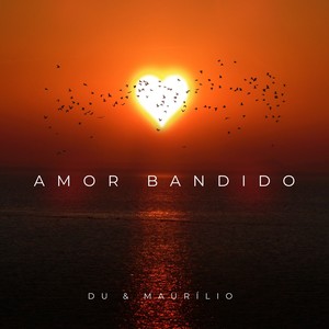 Amor Bandido