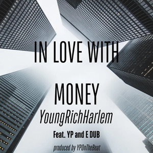 In Love With Money (Explicit)