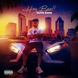 Hey Bae (Explicit)