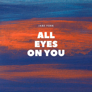 All Eyes on You