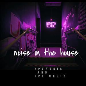 Noise in the house