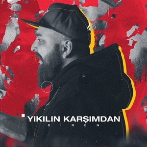 Yıkılın Karşımdan (Explicit)