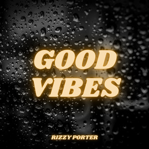 GOOD VIBES (Explicit)