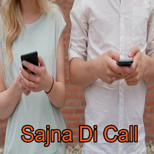 Sajna Di Call