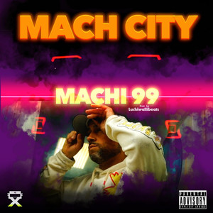 Machi 99 (Explicit)