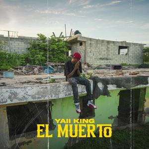 El Muerto (Explicit)