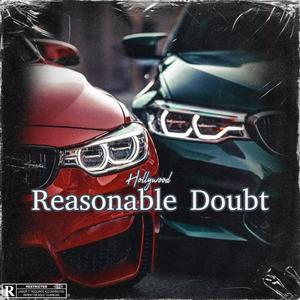 Reasonable Doubt (feat. Hollywood) (Explicit)
