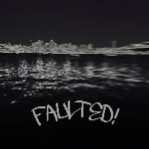 FAULTED! (Explicit)