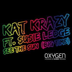 See The Sun (Big Time) (Original Mix)