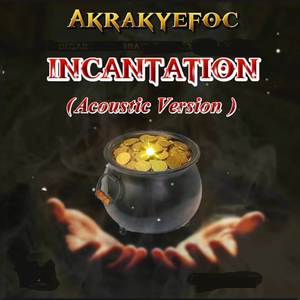 Incantation (Acoustic version)