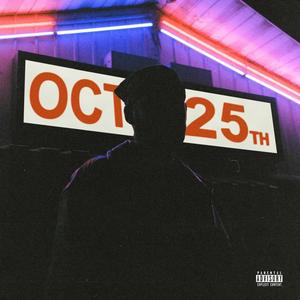 October 25th (Explicit)