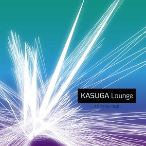 Kasuga Lounge Edition One