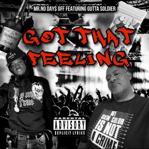 Got That Feeling (feat. Gutta Soldier) [Explicit]