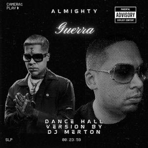 Guerra (Dancehall Version) [Explicit]