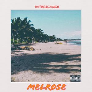 Melrose (Explicit)