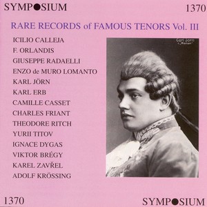 Rare Records of Famous Tenors, Vol. 3 (1905-1930)