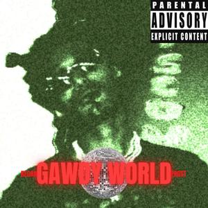 GAWDY WORLD (Explicit)