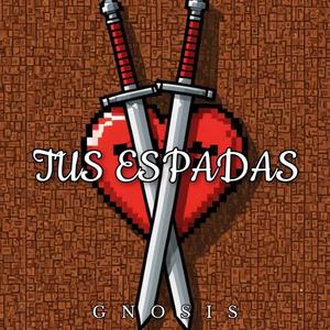 Tus Espadas (Explicit)