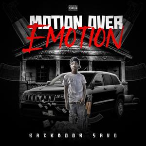 Motion Over Emotion (Explicit)