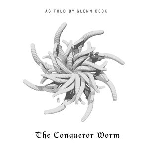 The Conqueror Worm