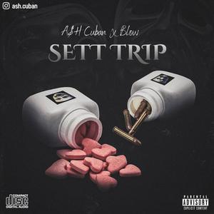 Sett Trip (Explicit)