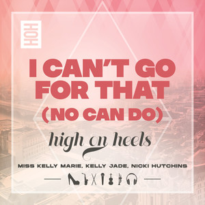 I Can't Go for That (No Can Do) (Club Mix)