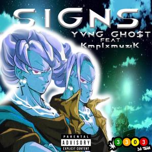 Signs (feat. KmplxmuziK) [Explicit]