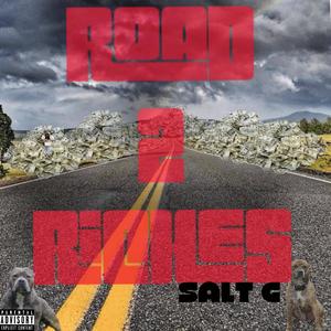 Road2Riches.. (Explicit)