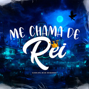 Me Chama De Rei (Explicit)