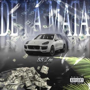 De La Mata (Explicit)