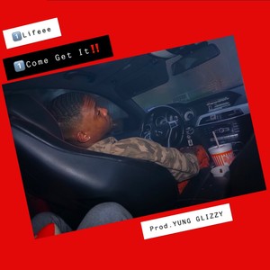Come Get It (Explicit)