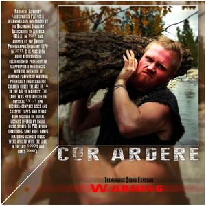 Cor Ardere (Explicit)