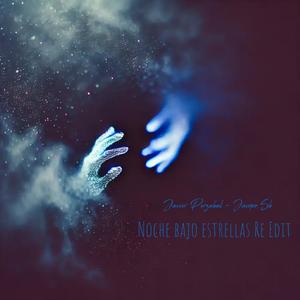 Noche Bajo Estrellas (Re Edit)
