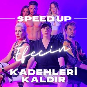 Kadehleri Kaldır (Speed Up)