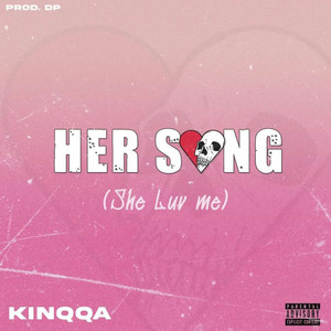 Her Song (She Luv Me) [Explicit]