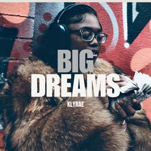 Big Dreams