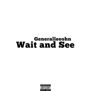 Wait and See (feat. Alzitomafia) [Explicit]