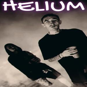HELIUM (feat. ALEX P.) (Explicit)