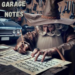 Garage Notes (Explicit)