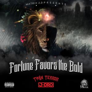 Fortune Favors The Bold (Explicit)