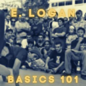 Basics 101 (feat. E. Logan) (Explicit)