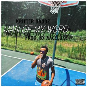 Man Of My Word (Explicit)